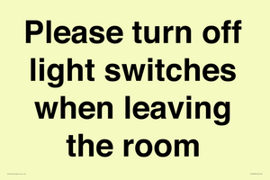 Please turn off light switches when leaving the room